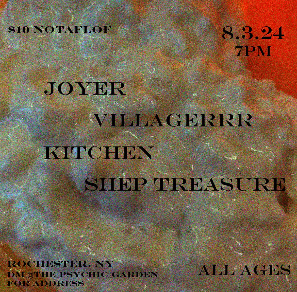 August 3rd at 7pm - Joyer, Villagerrr, Kitchen, Shep Treasure